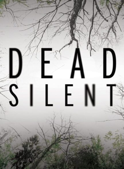 دانلود سریال سکوت مرگبار | Dead Silent 2016