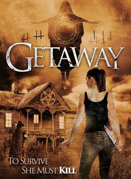 دانلود فیلم گریز | Getaway