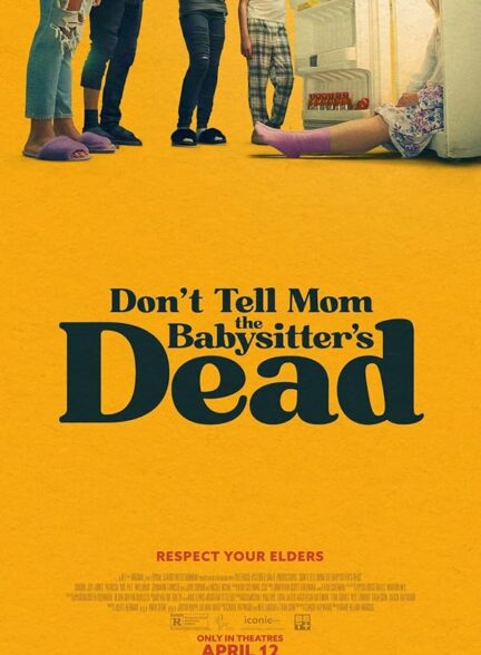 دانلود فیلم به مادر بچه نگهدار مرده نگو | Don’t Tell Mom the Babysitter’s Dead 2024