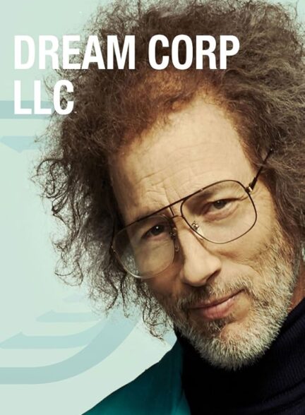 دانلود سریال کمپانی رویا | Dream Corp LLC