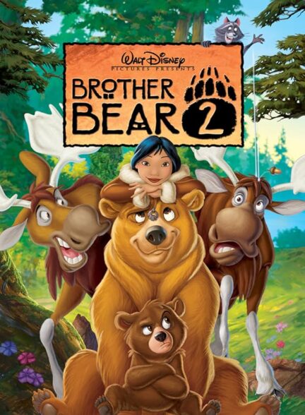 دانلود فیلم  خرس برادر 2 | 2006 Brother Bear 2