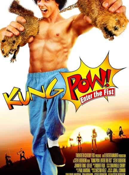 دانلود فیلم کونگ پاو: وارد مشت شوید | Kung Pow: Enter the Fist