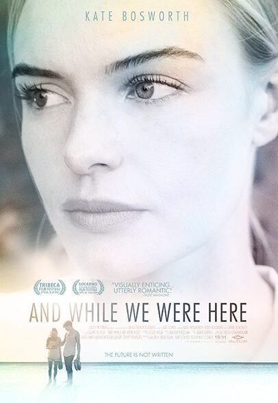 دانلود فیلم و در حالی که ما اینجا بودیم | And While We Were Here