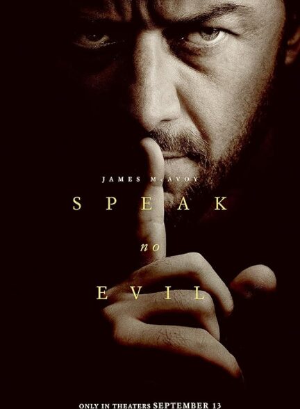 دانلود فیلم بد حرف نزن | 2024 Speak No Evil