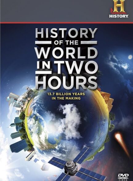 دانلود فیلم تاریخ جهان در 2 ساعت | History of the World in 2 Hours