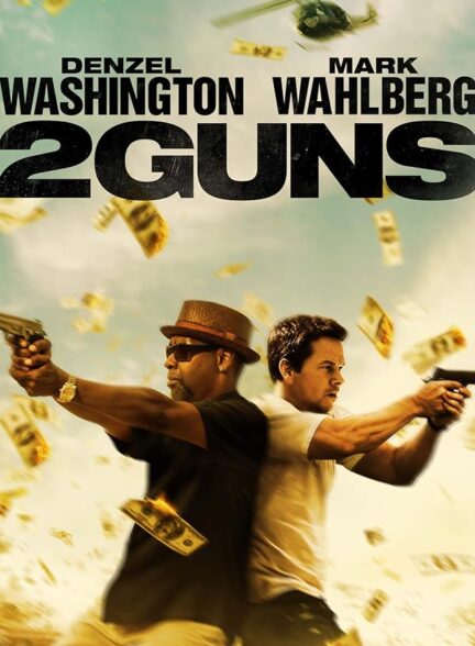 دانلود فیلم :دو اسلحه | 2013 2 Guns