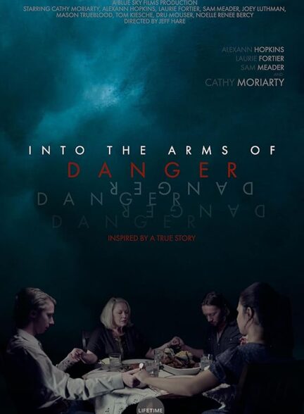 دانلود فیلم به آغوش خطر | Into the Arms of Danger