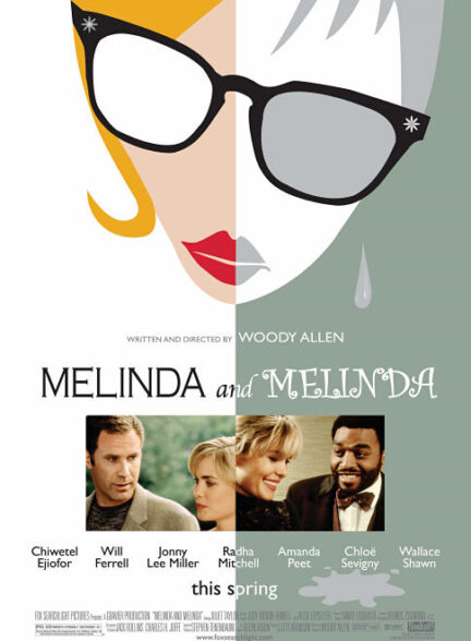 دانلود فیلم ملیندا و ملیندا | Melinda and Melinda 2004