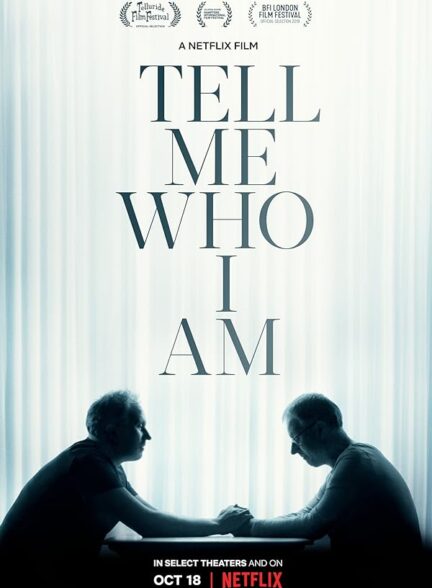 دانلود فیلم به من بگو من کی هستم | Tell Me Who I Am