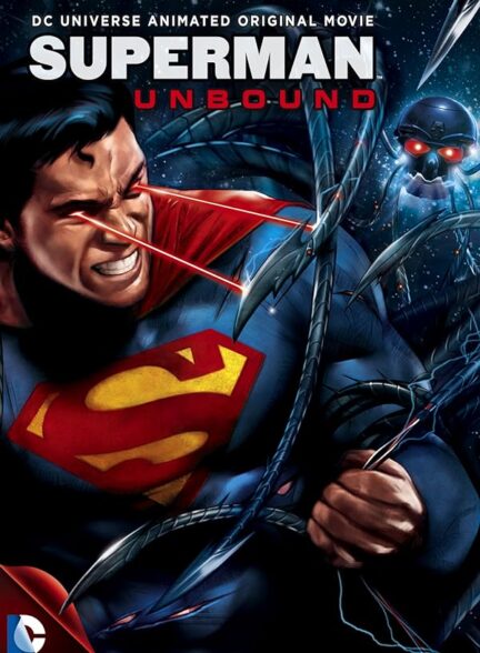 دانلود فیلم سوپر من : بدون قید | Superman: Unbound