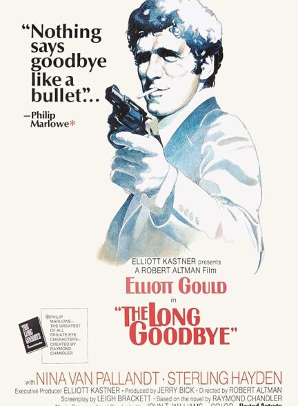 دانلود فیلم خداحافظی طولانی | The Long Goodbye