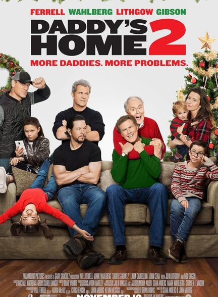 دانلود فیلم خونه بابا 2 | 2017 Daddy’s Home 2