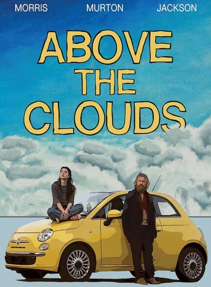 دانلود فیلم بر فراز ابرها | Above the Clouds