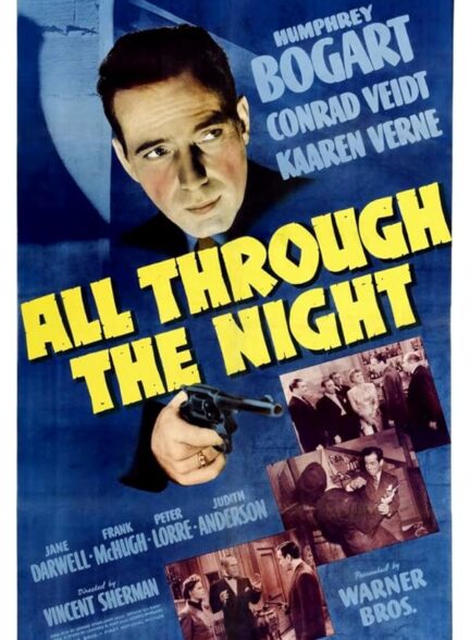 دانلود فیلم همه در طول شب | All Through the Night 1942