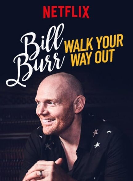 دانلود فیلم بیل بور: راه خود را بیرون برو | 2017 Bill Burr: Walk Your Way Out