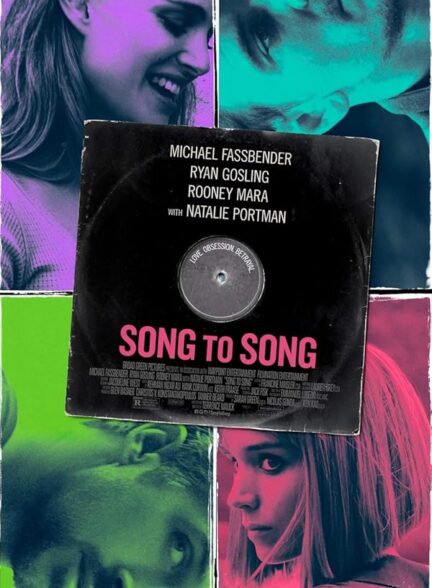 دانلود فیلم آهنگ به آهنگ | Song to Song