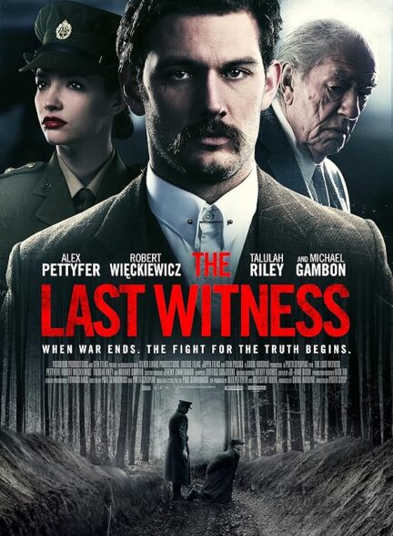 دانلود فیلم آخرین شاهد | 2018 The Last Witness