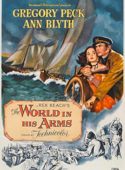 دانلود فیلم جهان در آغوش او | The World in His Arms 1952