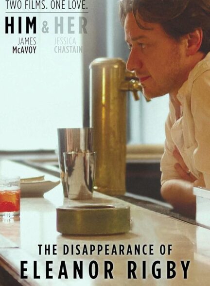 دانلود فیلم ناپدید شدن النور ریگبی: او | The Disappearance of Eleanor Rigby: Him