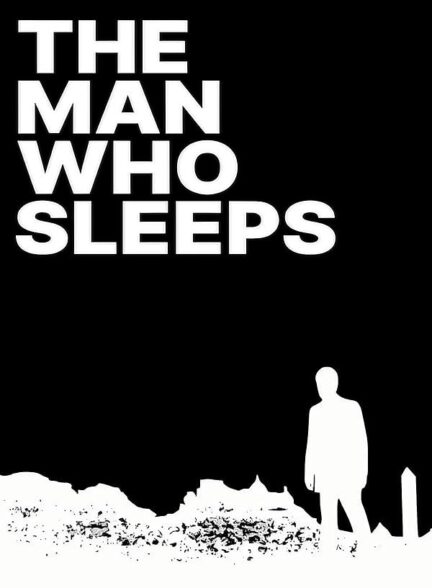 دانلود فیلم مردی که می خوابد | The Man Who Sleeps