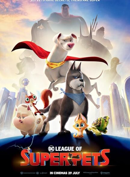 دانلود فیلم  DC لیگ سوپر حیوانات خانگی | DC League of Super-Pets 2022