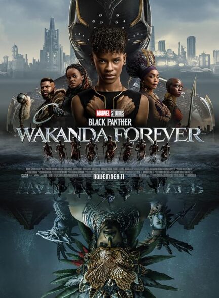 دانلود فیلم پلنگ سیاه 2: واکاندا تا ابد | 2022 Black Panther: Wakanda Forever