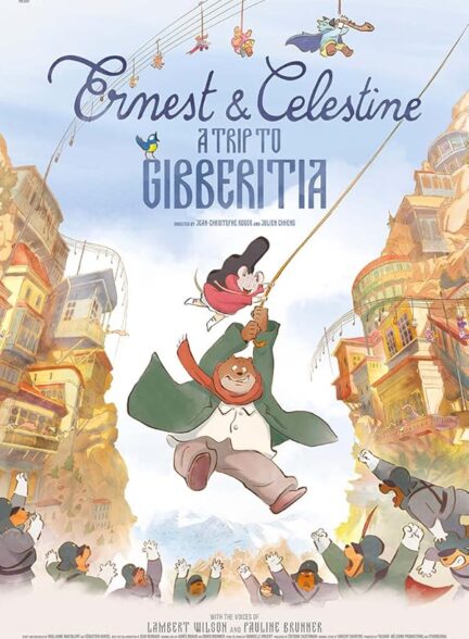 دانلود فیلم ارنست و سلستین : سفر به جیبرتیا | Ernest and Celestine: A Trip to Gibberitia