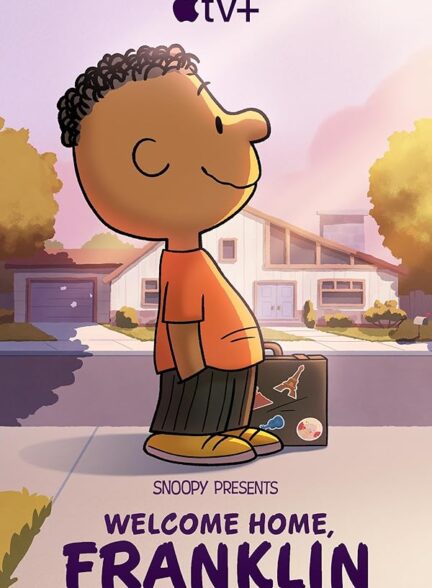 دانلود فیلم اسنوپی تقدیم میکند: فرانکلین به خانه خوش آمدی | Snoopy Presents: Welcome Home, Franklin