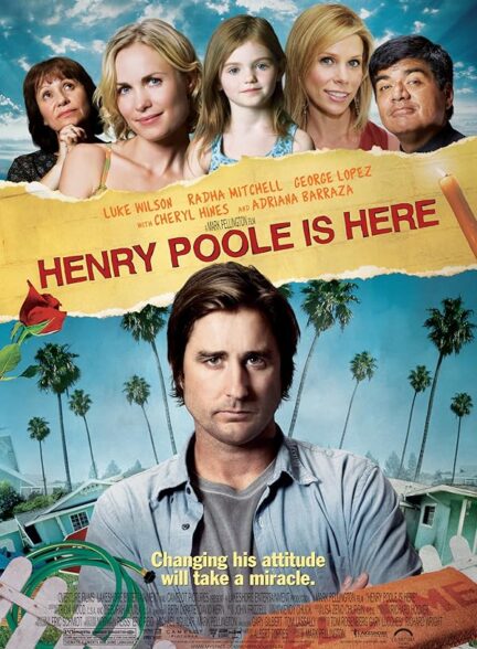 دانلود فیلم هنری پول اینجاست | Henry Poole Is Here 2008