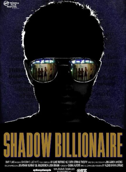 دانلود فیلم میلیاردر سایه | Shadow Billionaire 2009