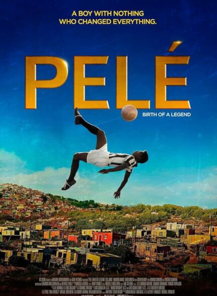 دانلود فیلم پله: تولد یک افسانه | 2016 Pele: Birth of a Legend