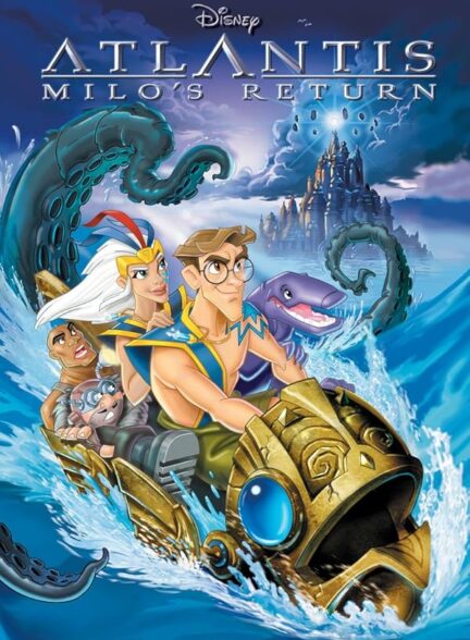 دانلود فیلم بازگشت میلو | Atlantis: Milo’s Return 2003