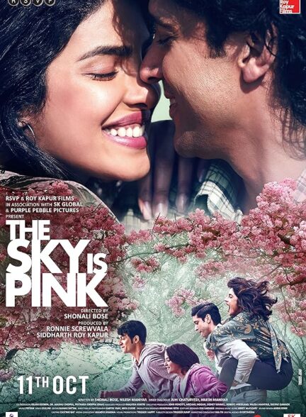 دانلود فیلم آسمان صورتی است | The Sky Is Pink 2019