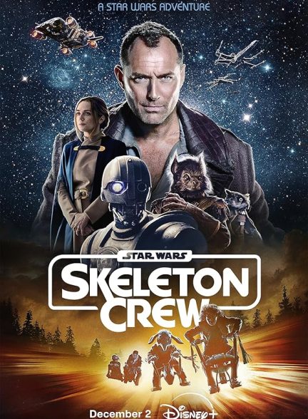 دانلود سریال جنگ ستارگان: خدمه اسکلت | Star Wars: Skeleton Crew 2024